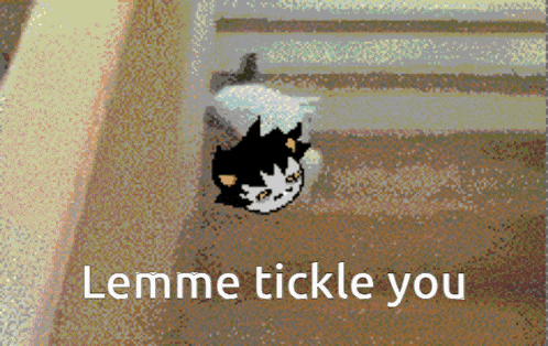a pixel art of a cat with the words lemme tickle you below it