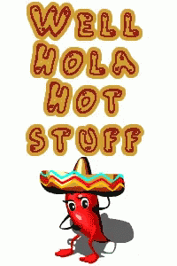 Hola Hot Stuff GIF - Hola Hot Stuff Chili GIFs