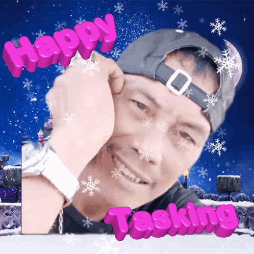 a man wearing a hat with the words happy tasking on it