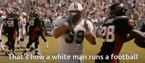 Thats How A White Man Runs A Football GIF - Thats How A White Man Runs A Football GIFs