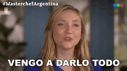 Vengo A Darlo Todo Maria Sol Ferrero GIF - Vengo A Darlo Todo Maria Sol Ferrero Masterchef Argentina GIFs