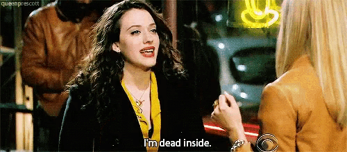 a woman is talking to another woman and saying i 'm dead inside