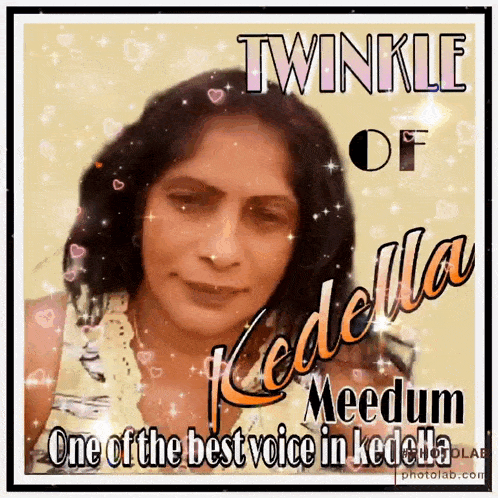 a picture of a woman with the caption " twinkle of kedella "