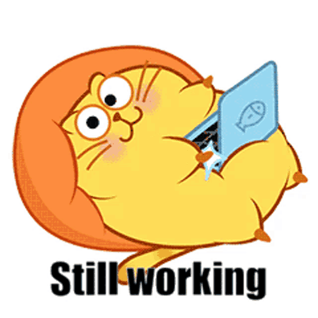 a cartoon cat is laying on a pillow holding a laptop and the words still working behind it