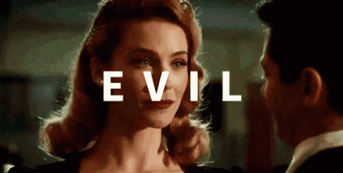 a man and a woman are looking at each other and the word evil is written above them .
