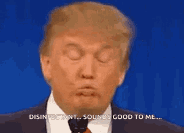 donald trump is making a funny face while giving a speech and says `` disinfectant ... sounds good to me ... ''