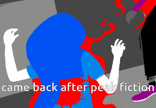 a drawing of a person with the words came back after peak fiction on the bottom