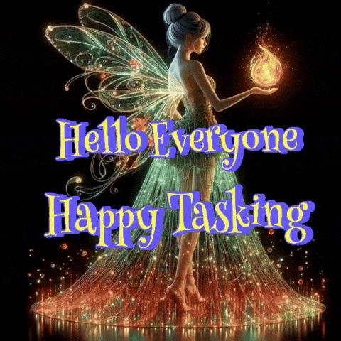 a picture of a fairy with the words hello everyone happy tasking above her