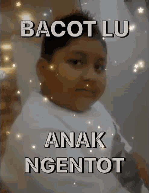 a picture of a boy with the words bacot lu anak ngentot