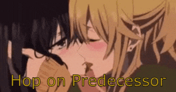 a couple of anime girls kissing with the words hop on predecessor written below them