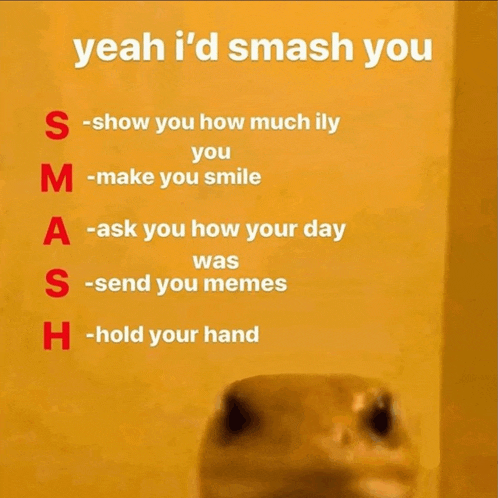 a picture of a lizard with the words yeah i 'd smash you above it