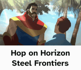 a cartoon of a man talking to another man with the words hop on horizon steel frontiers on the bottom