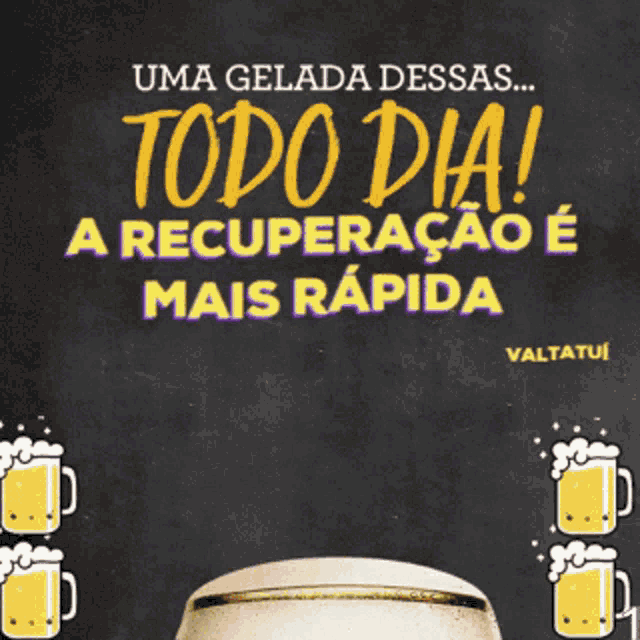 a poster that says " uma gelada dessas todo dia "