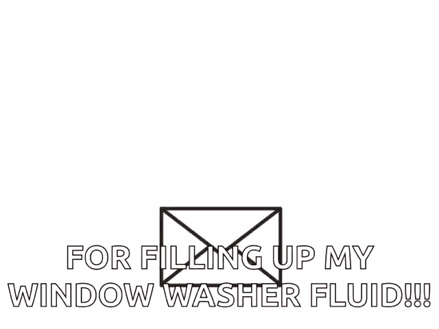 a valentine 's day greeting card that says " for filling up my window washer fluid !!! "