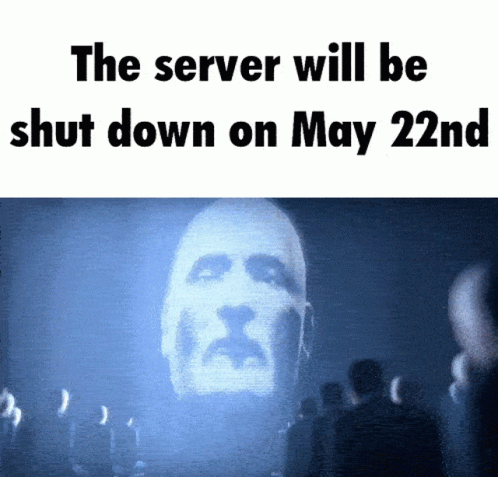 May22nd Server Shutdown GIF - May22nd May22 Server Shutdown GIFs