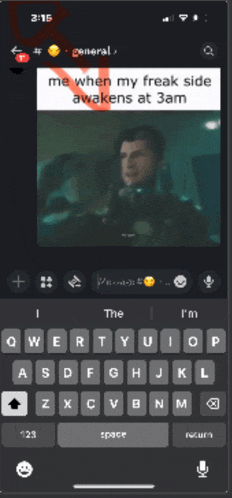 a phone screen shows a message from general that says me when my freak side awakens at 3 am