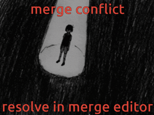 a black and white drawing of a boy with the words merge conflict resolve in merge editor above him