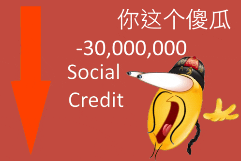 a red background with an arrow pointing down and the words -30000000 social credit below it