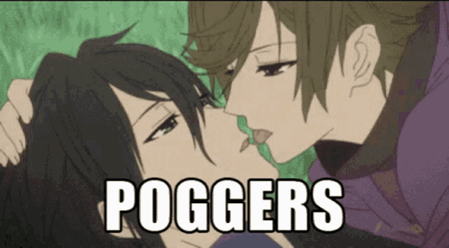 a couple of anime characters kissing with the words poggers written above them