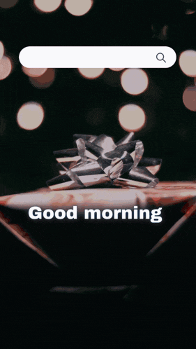 a picture of a gift with the words " good morning " on the bottom