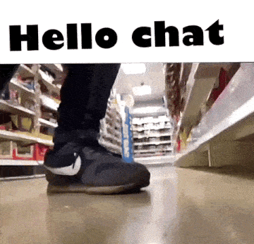 a picture of a person walking in a store with the words hello chat
