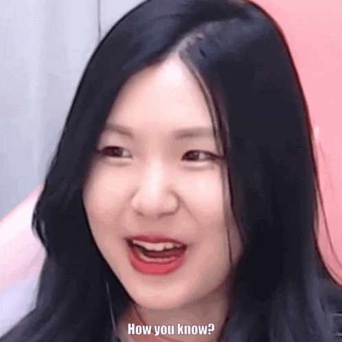 a close up of a woman 's face with the words " how you know " below her