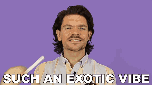 a man is holding a piece of paper and the words such an exotic vibe are above him