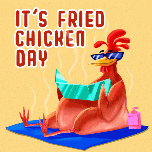Fried Chicken Day Chicken Fry GIF - Fried Chicken Day Chicken Fry Sunburnt GIFs