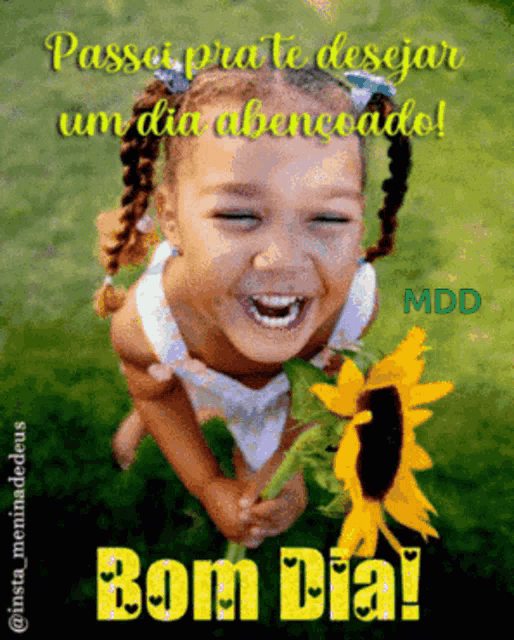 a picture of a little girl holding a sunflower with the words bom dia on it
