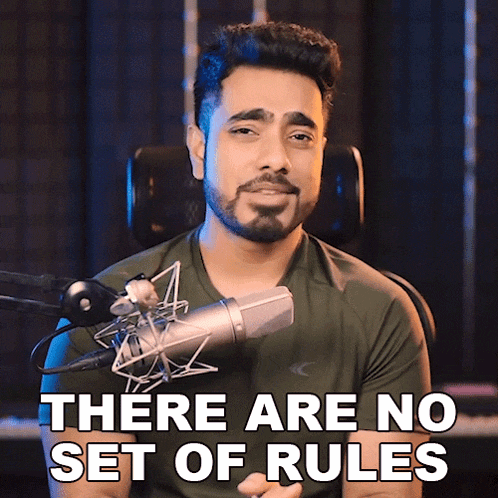 There Are No Set Of Rules Unmesh Dinda GIF - There Are No Set Of Rules Unmesh Dinda Piximperfect GIFs