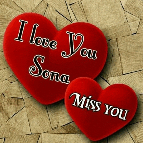 a couple of red hearts that say i love you sona miss you