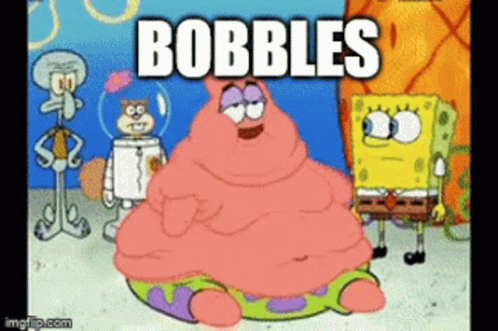 Bobbles Fat GIF - Bobbles Fat Booble GIFs