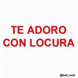 a sticker that says te adoro con locura is surrounded by red hearts