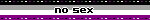 a blurred image of a flag with the words no sex written on it