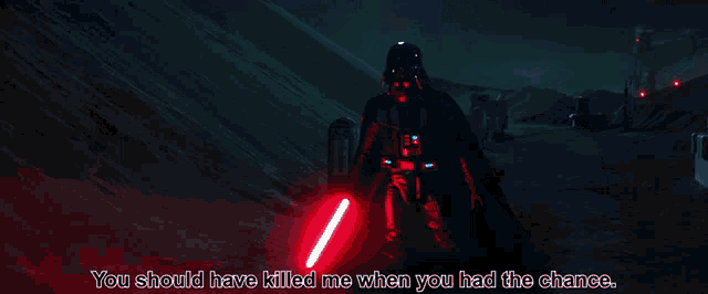 darth vader is standing in the snow with the words you should have killed me when you had the chance