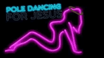 a neon sign that says pole dancing for jesus with a woman laying down .