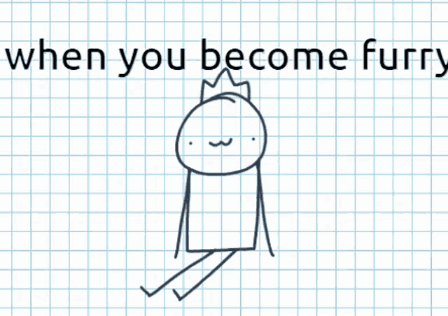 a drawing of a cat with a crown and the words " when you become furry "