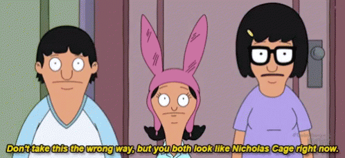 Tina Belcher You Both Look Like Nicholas Cage GIF - Tina Belcher You Both Look Like Nicholas Cage Bobs Burgers GIFs