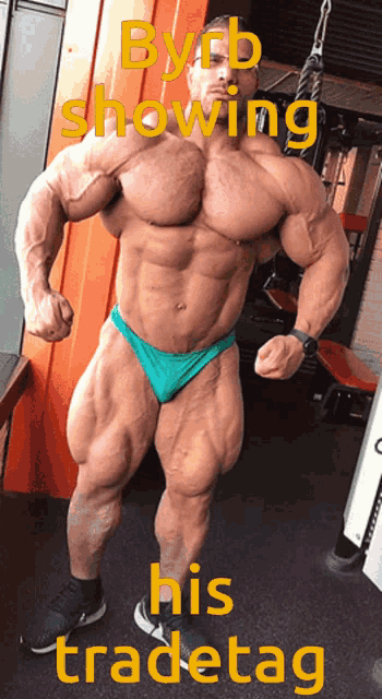 a picture of a bodybuilder with the words byrb showing his tradetag on the bottom