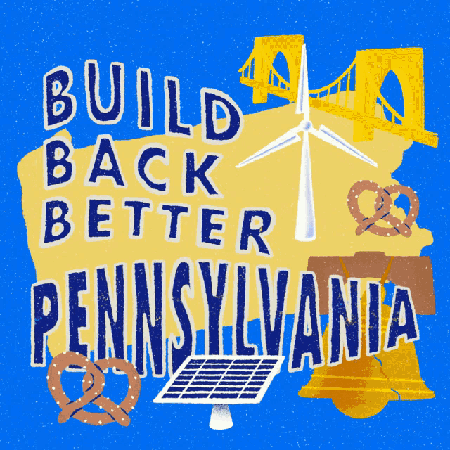 a poster that says build back better pennsylvania on a blue background