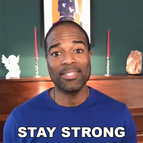 Stay Strong Cameo GIF - Stay Strong Cameo Stay Positive GIFs