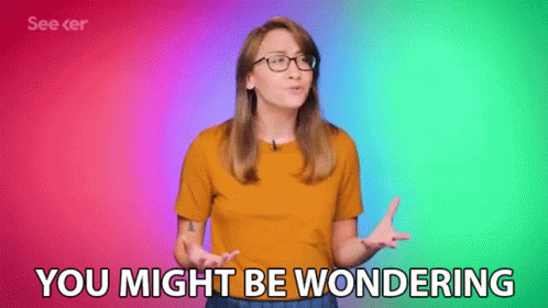 You Might Be Wondering Ask GIF - You Might Be Wondering Wondering Ask GIFs