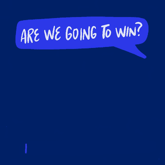 a blue speech bubble says are we going to win