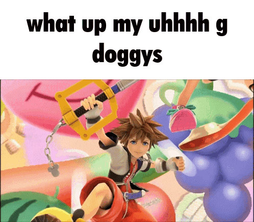 a cartoon character holding a sword with the words what up my uhhhh g doggys