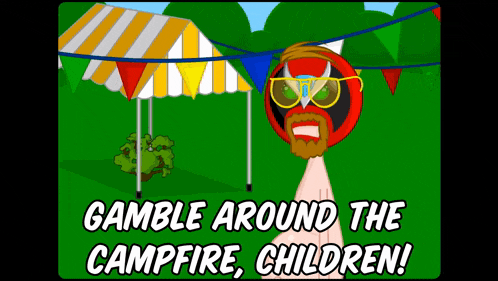a cartoon of a man wearing sunglasses and a red mask says gamble around the campfire children