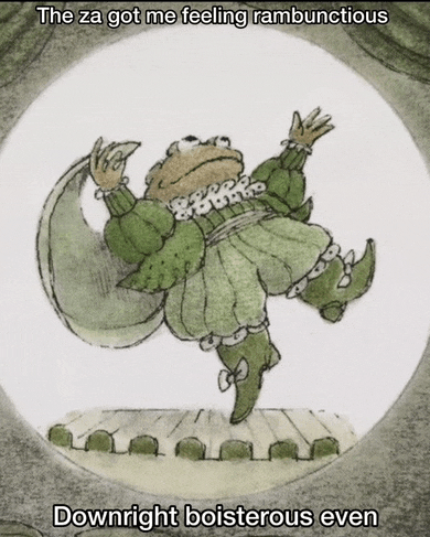 a picture of a frog in a green dress with the caption " the za got me feeling rambontinuous downright boisterous even "