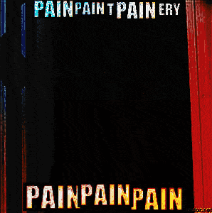 a sign that says pain pain t pain ery painpain pain