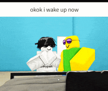 two roblox characters are standing next to each other with the words " okok i wake up now " on the bottom