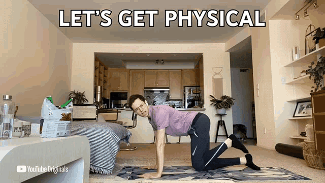 a man doing yoga in a living room with the words let 's get physical
