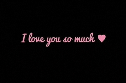a black background with pink writing that says `` i love you so much '' and a pink heart .